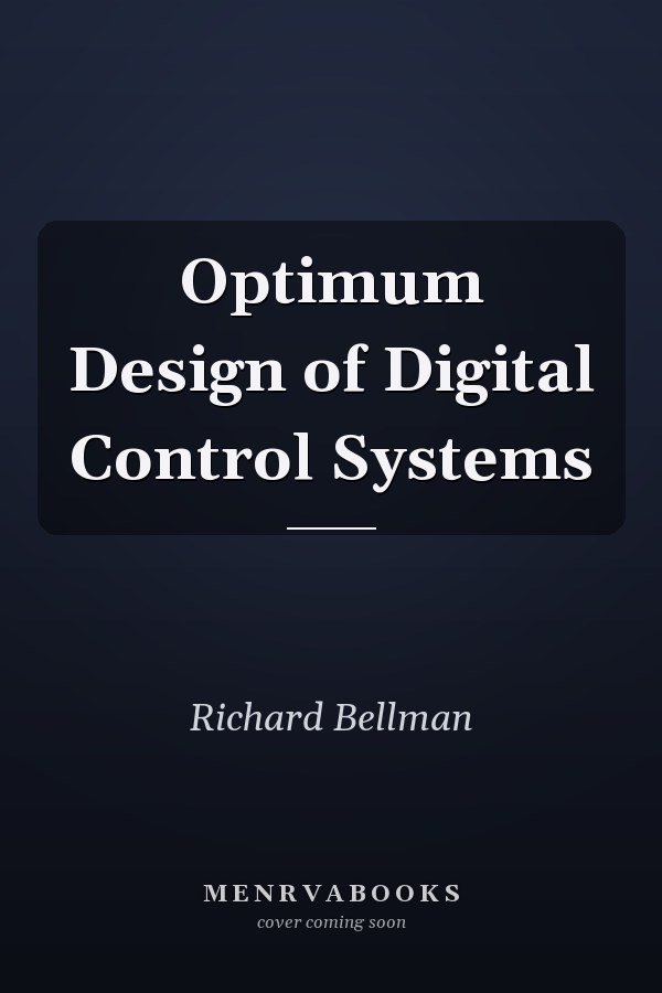 Optimum Design of Digital Control Systems