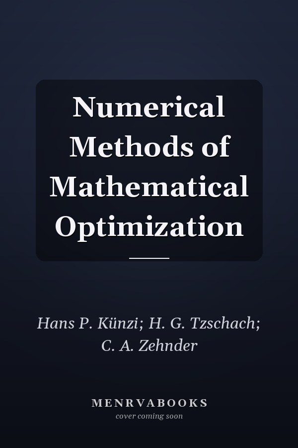Numerical Methods of Mathematical Optimization