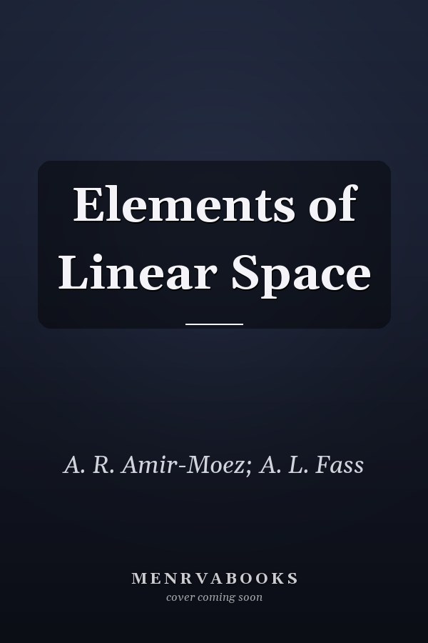 Elements of Linear Space