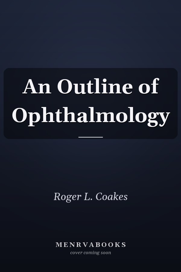 An Outline of Ophthalmology