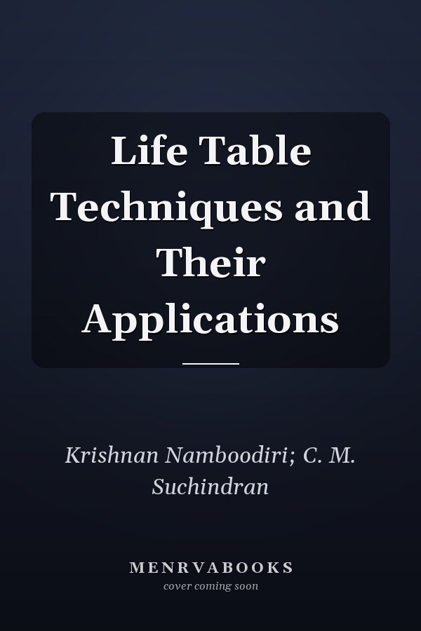 Life Table Techniques and Their Applications