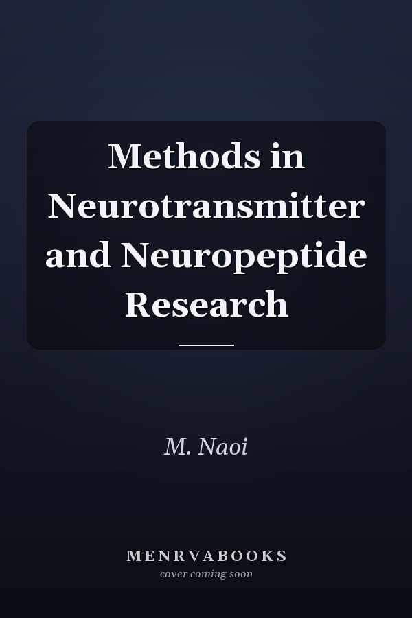 Methods in Neurotransmitter and Neuropeptide Research