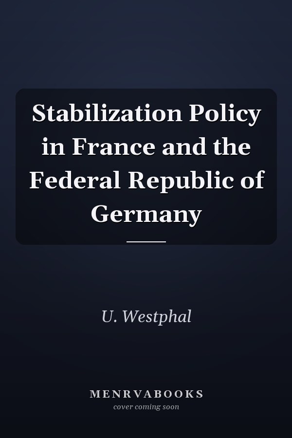 Stabilization Policy in France and the Federal Republic of Germany