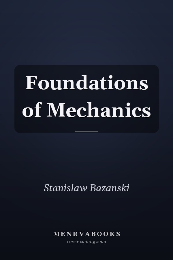 Foundations of Mechanics