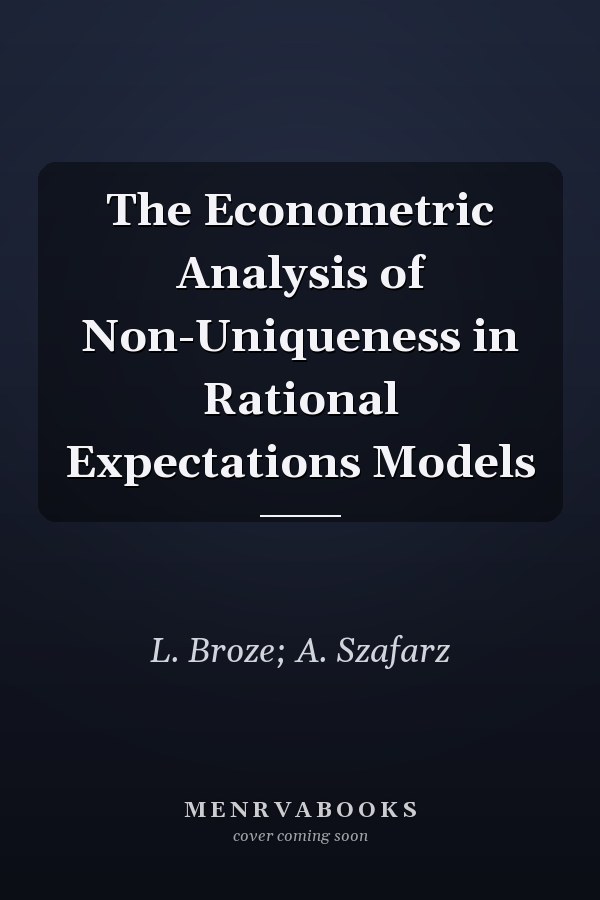 The Econometric Analysis of Non-Uniqueness in Rational Expectations Models