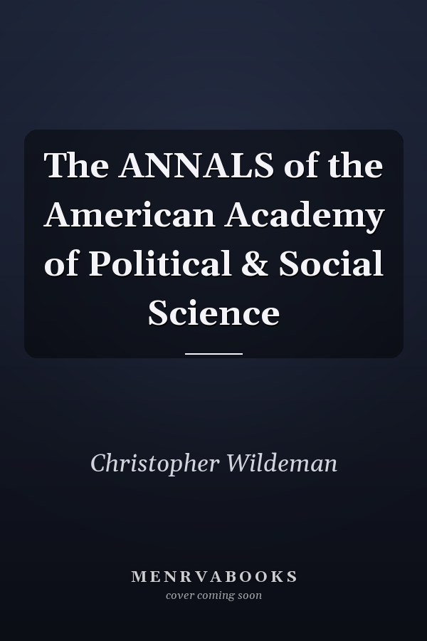 The ANNALS of the American Academy of Political & Social Science