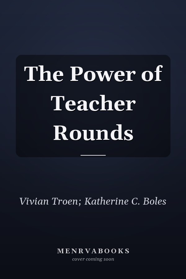 The Power of Teacher Rounds