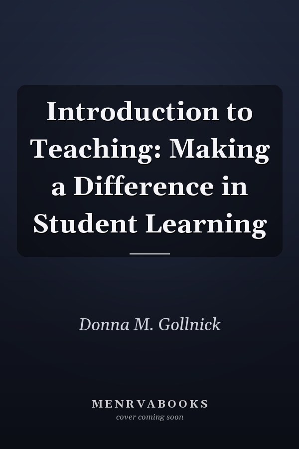 Introduction to Teaching: Making a Difference in Student Learning
