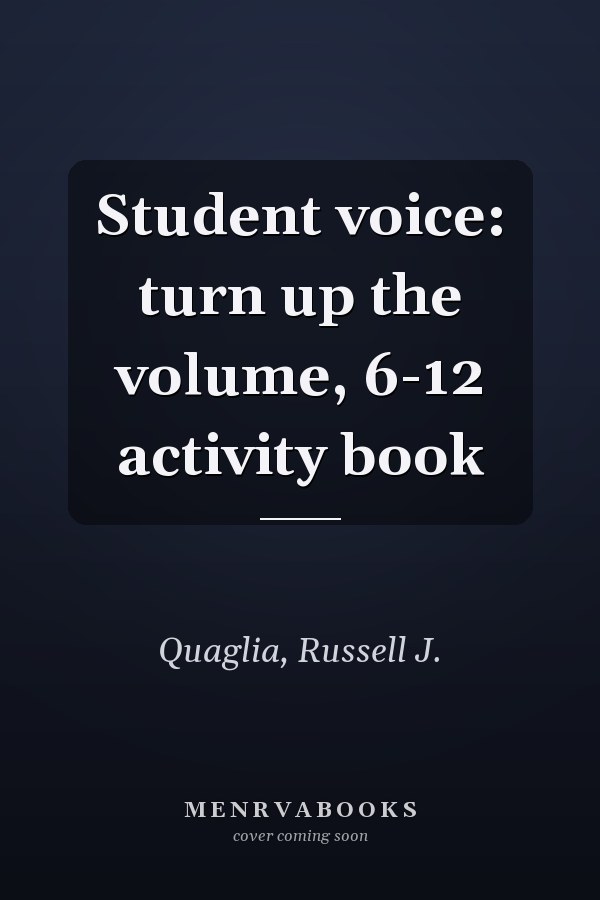Student voice: turn up the volume, 6-12 activity book