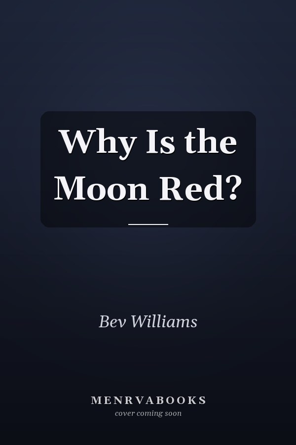 Why Is the Moon Red?