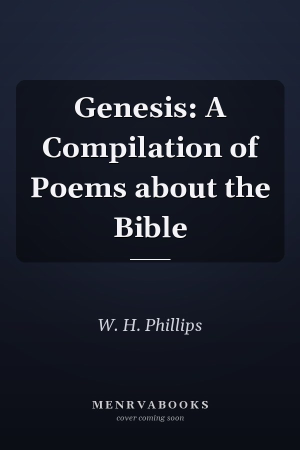 Genesis: A Compilation of Poems about the Bible