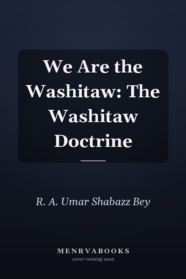 We Are the Washitaw: The Washitaw Doctrine