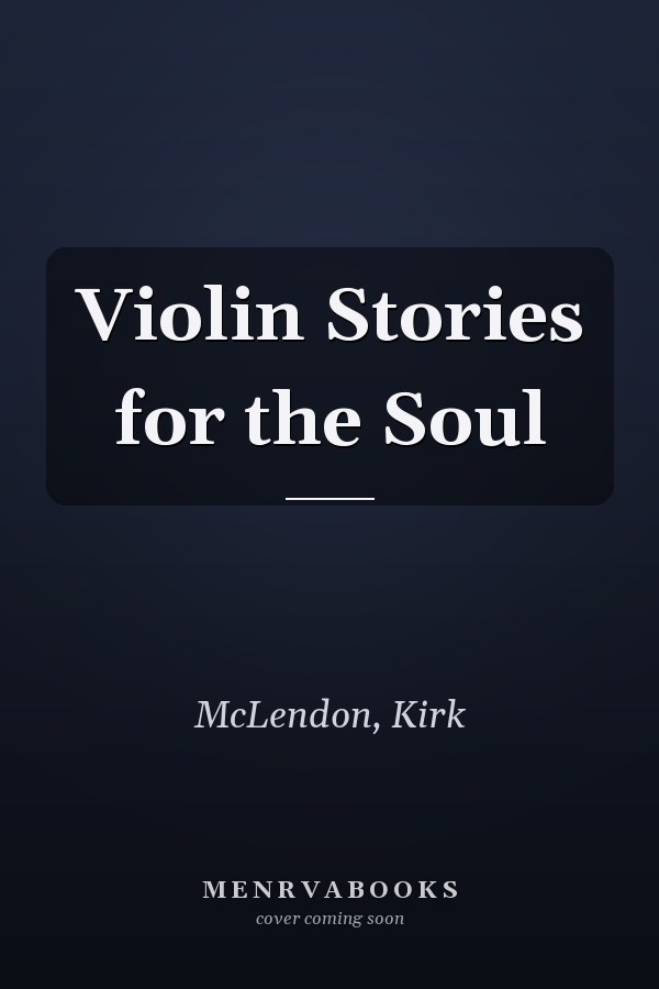 Violin Stories for the Soul