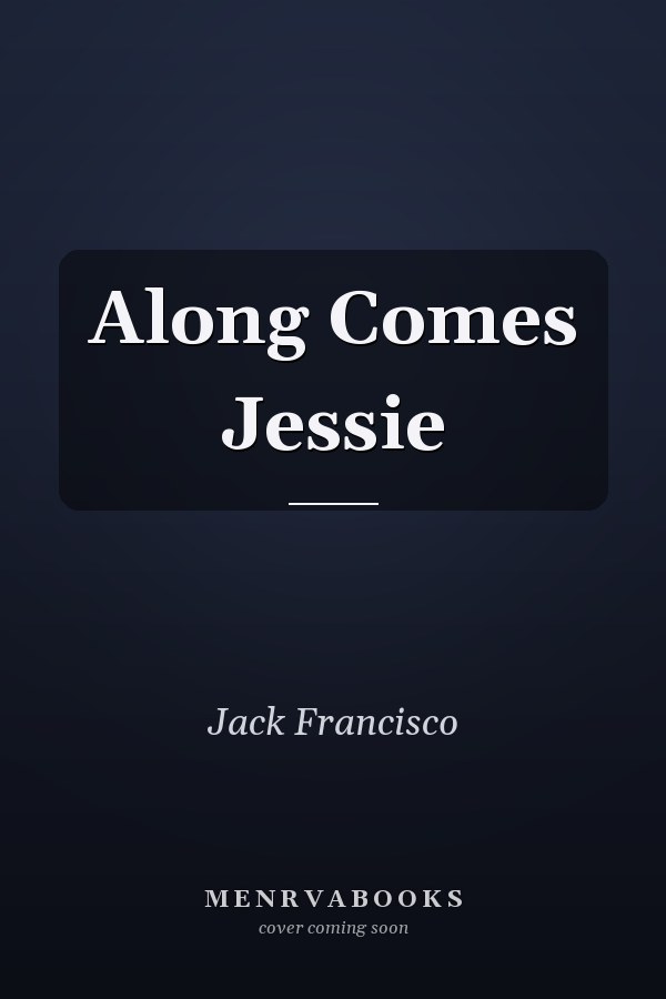 Along Comes Jessie