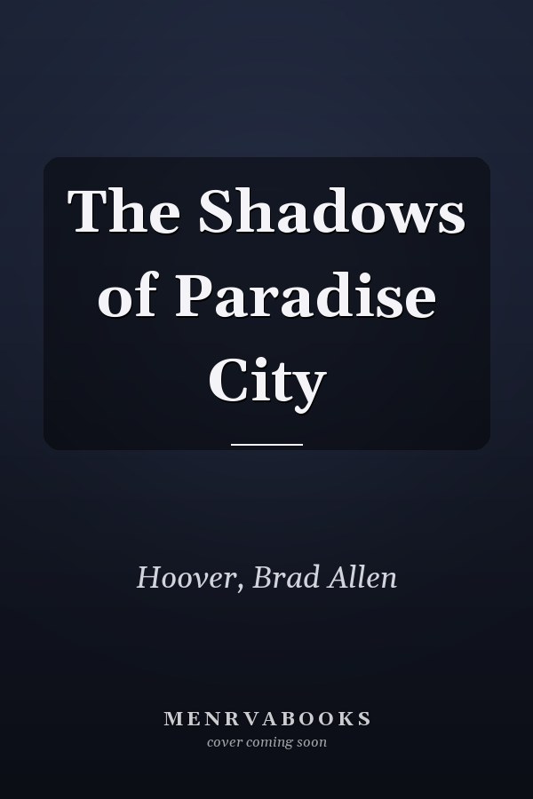 The Shadows of Paradise City
