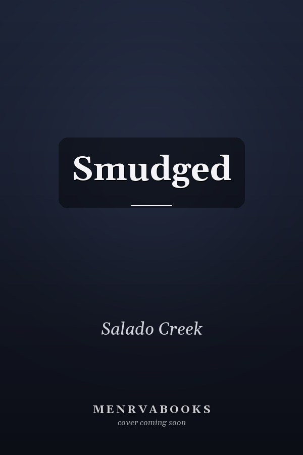 Smudged