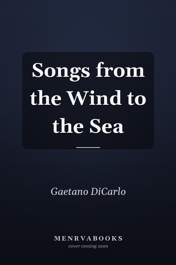 Songs from the Wind to the Sea