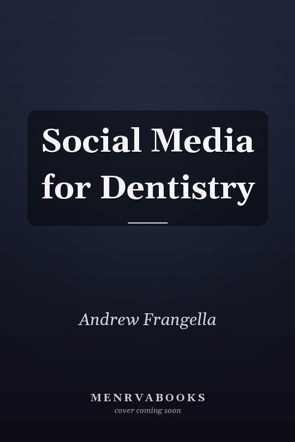 Social Media for Dentistry