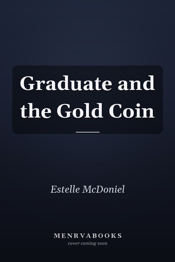 Graduate and the Gold Coin