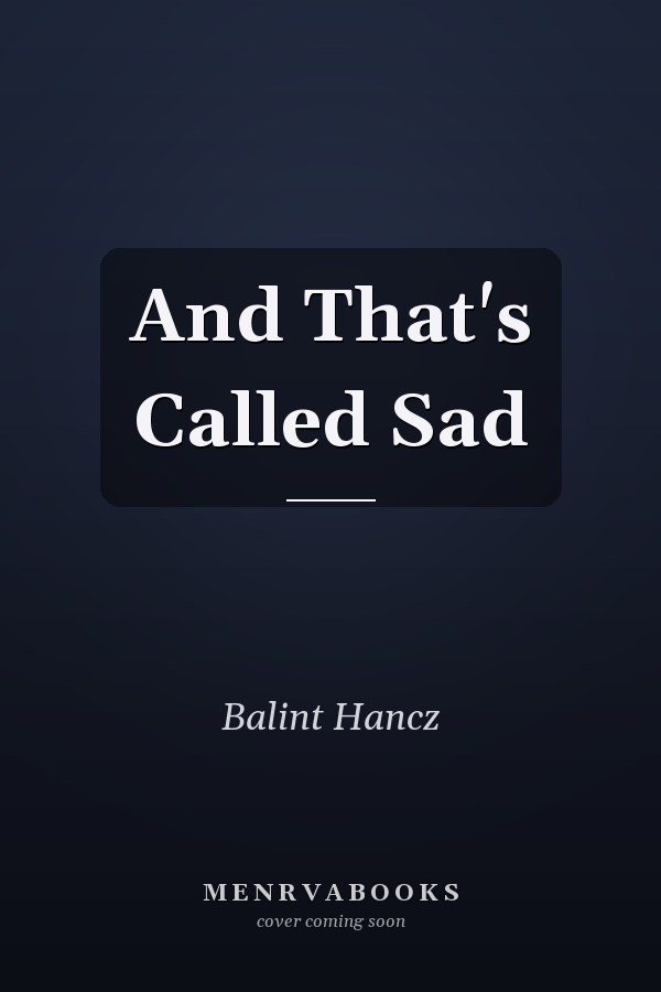 And That's Called Sad