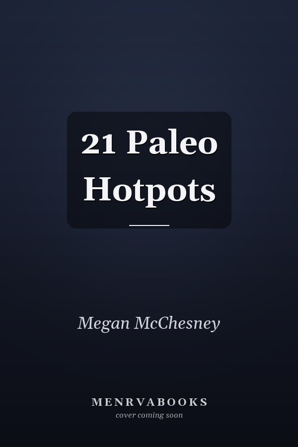 21 Paleo Hotpots