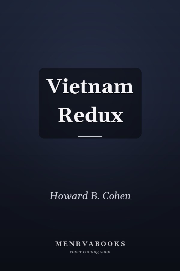Vietnam Redux