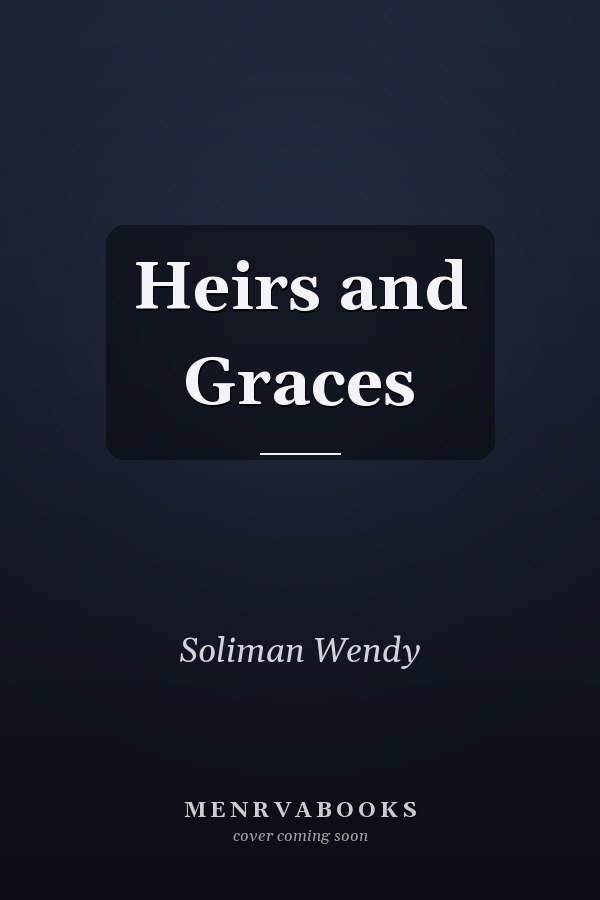 Heirs and Graces
