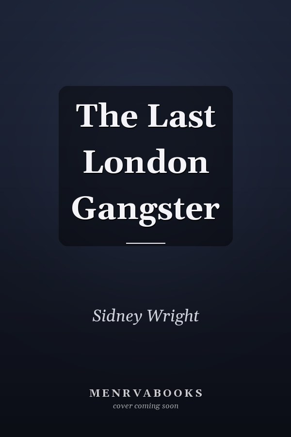The Last London Gangster