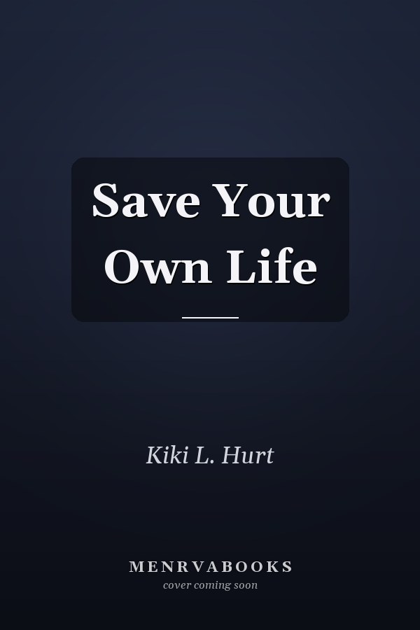 Save Your Own Life