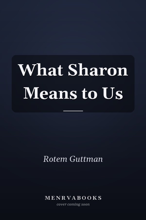 What Sharon Means to Us