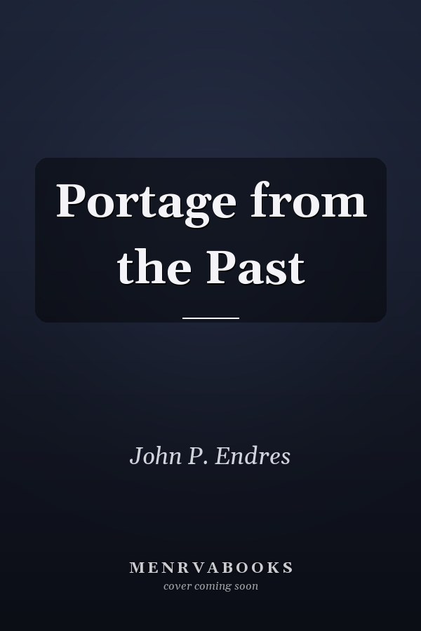 Portage from the Past