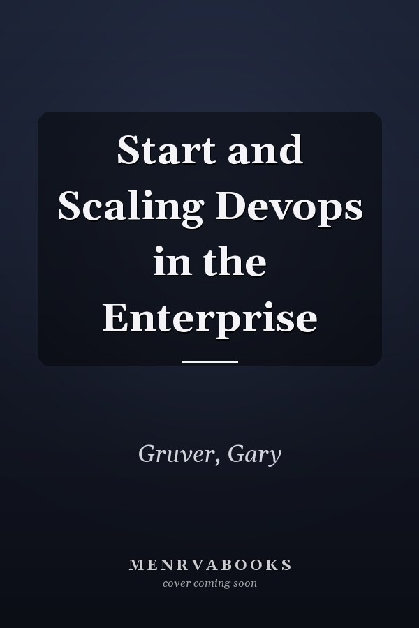 Start and Scaling Devops in the Enterprise