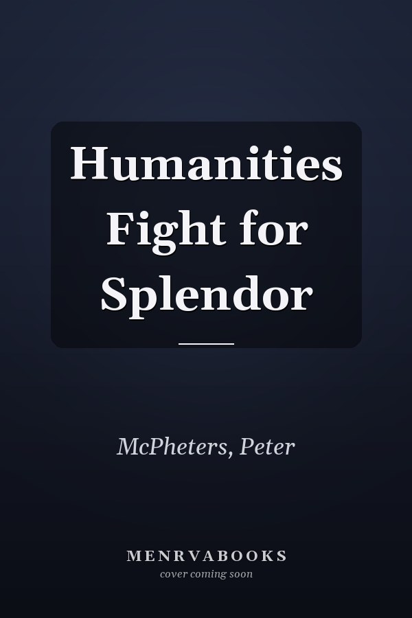 Humanities Fight for Splendor