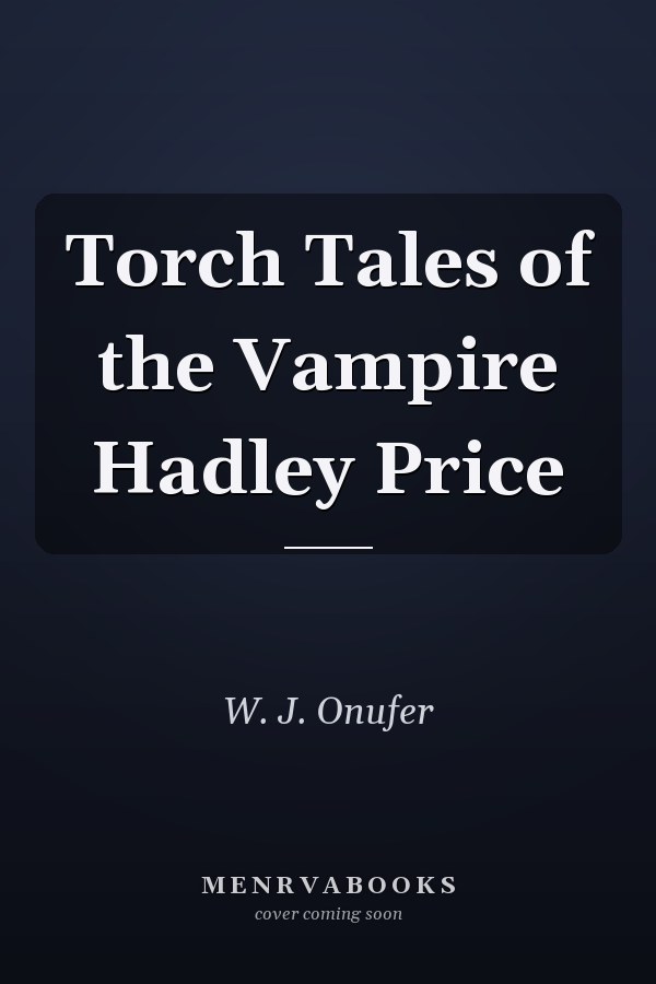 Torch Tales of the Vampire Hadley Price
