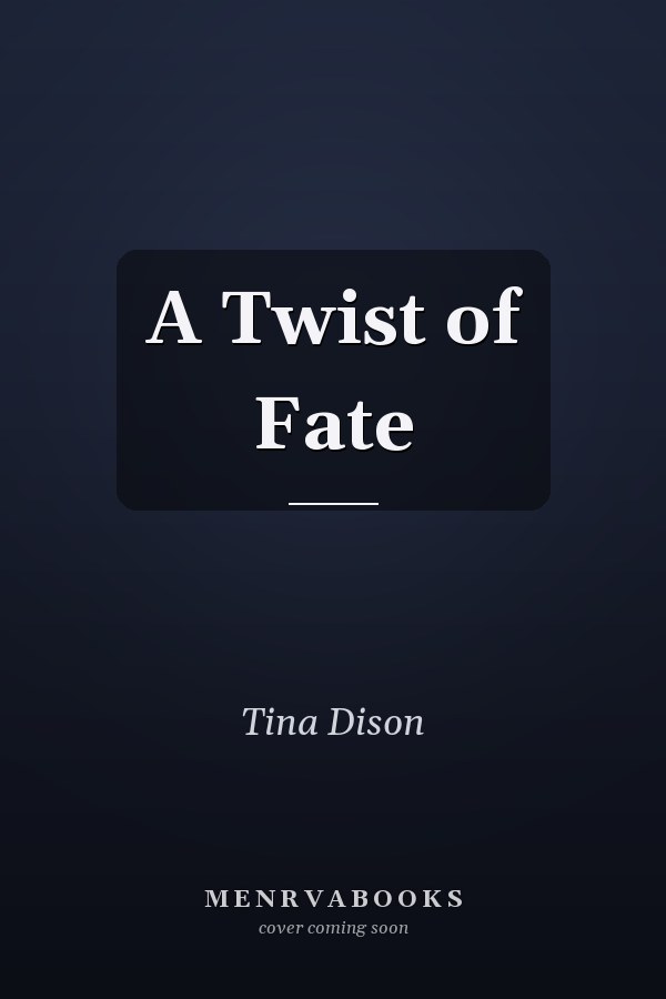 A Twist of Fate