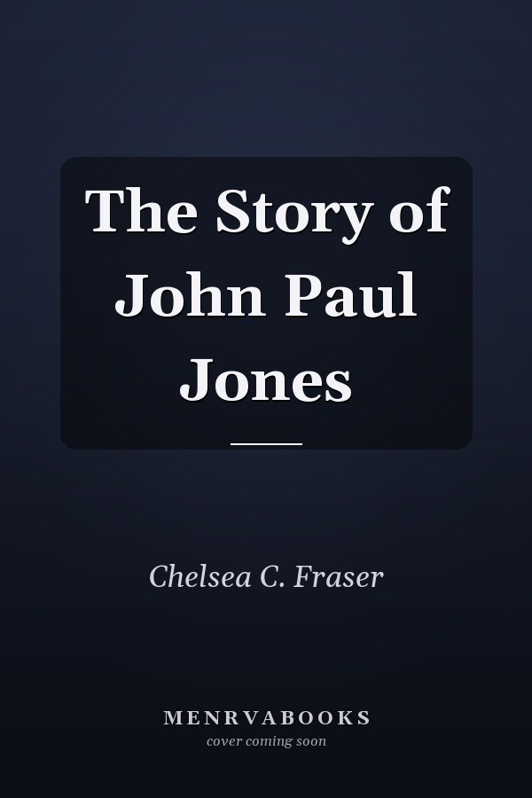 The Story of John Paul Jones
