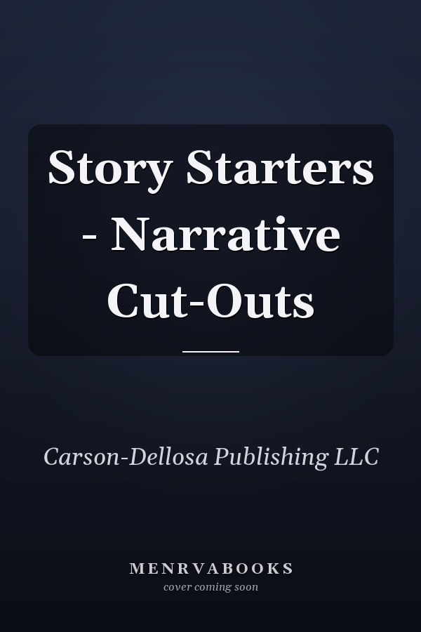 Story Starters - Narrative Cut-Outs