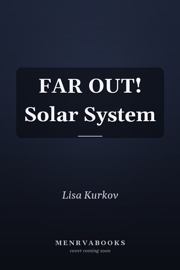 FAR OUT! Solar System