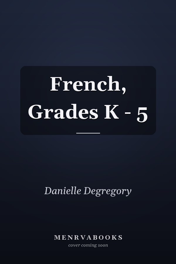 French, Grades K - 5