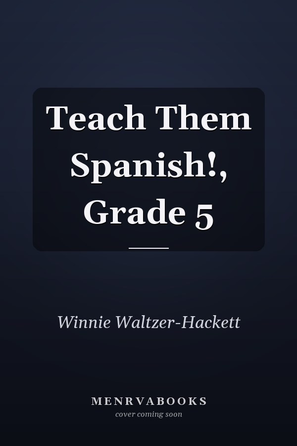 Teach Them Spanish!, Grade 5