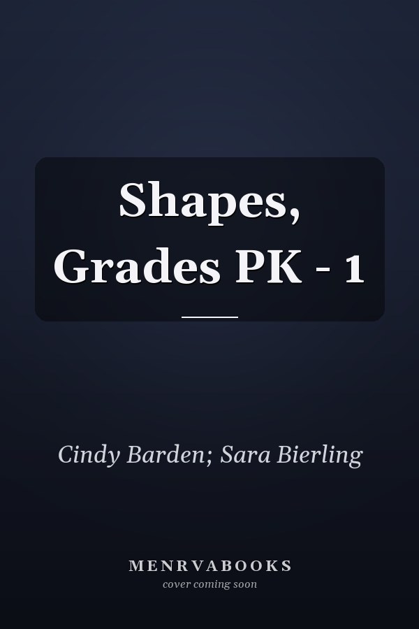 Shapes, Grades PK - 1