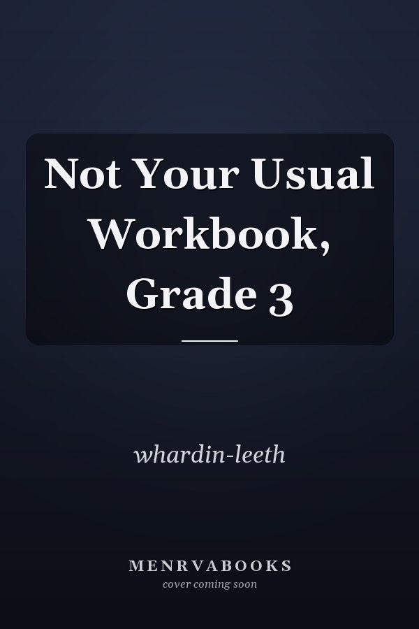 Not Your Usual Workbook, Grade 3