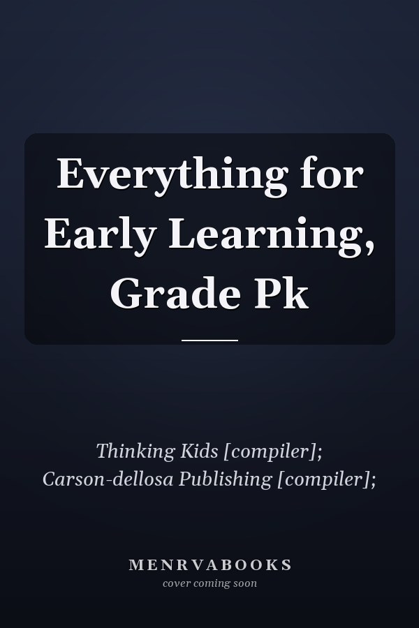 Everything for Early Learning, Grade Pk