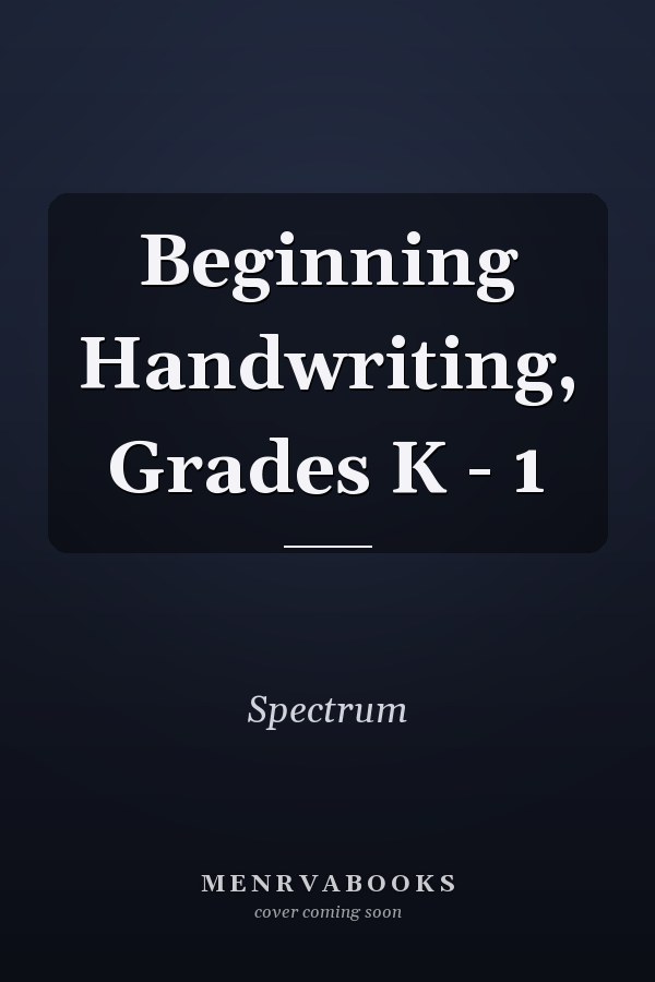 Beginning Handwriting, Grades K - 1
