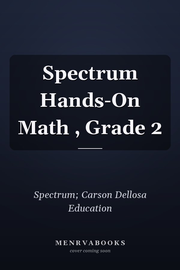 Spectrum Hands-On Math , Grade 2