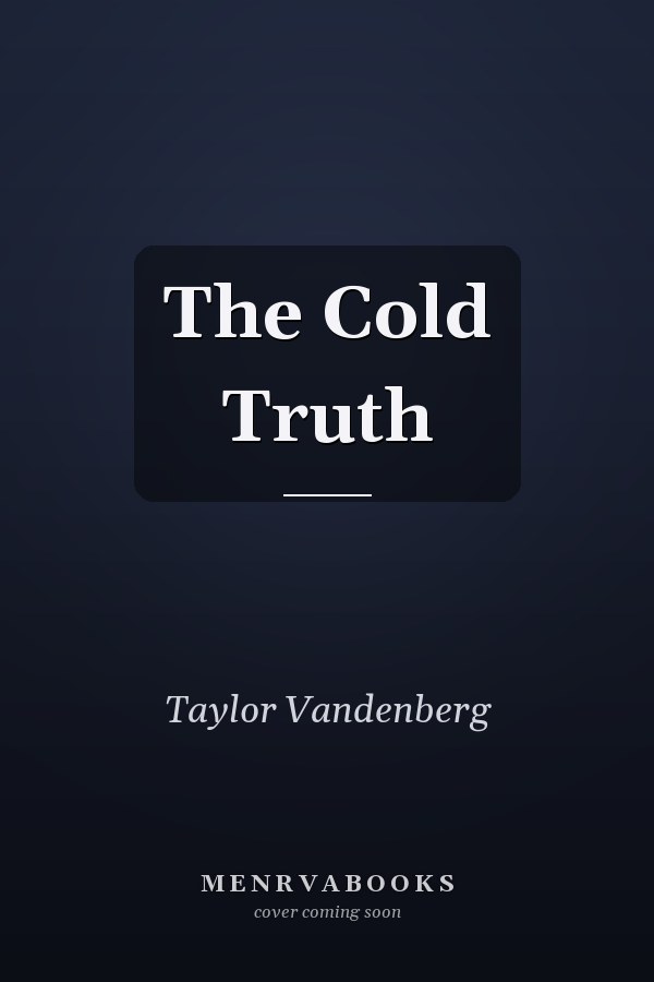 The Cold Truth