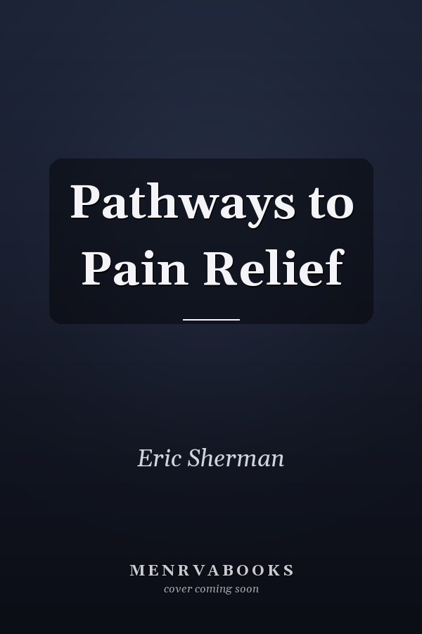 Pathways to Pain Relief