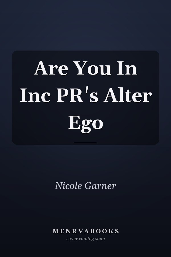 Are You In Inc PR's Alter Ego