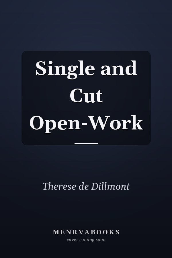 Single and Cut Open-Work