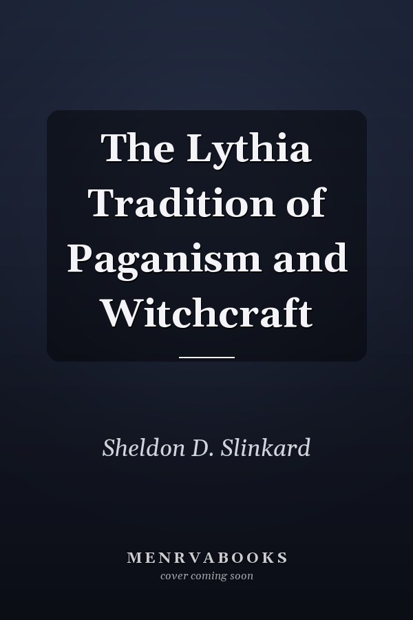 The Lythia Tradition of Paganism and Witchcraft